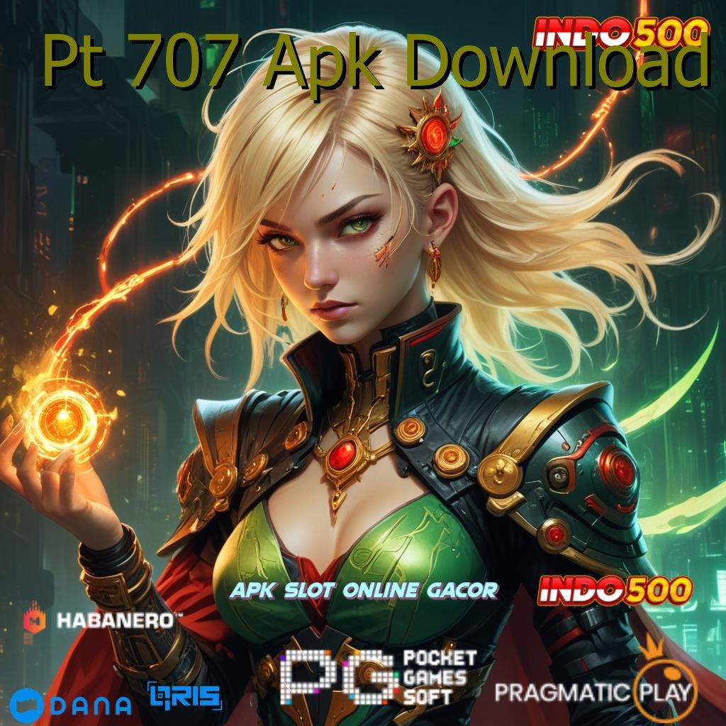 Pt 707 Apk Download