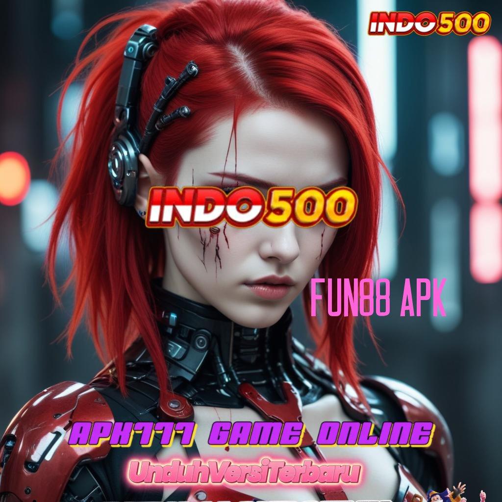 FUN88 APK ↦ rtp indonesia terbaru sekarang