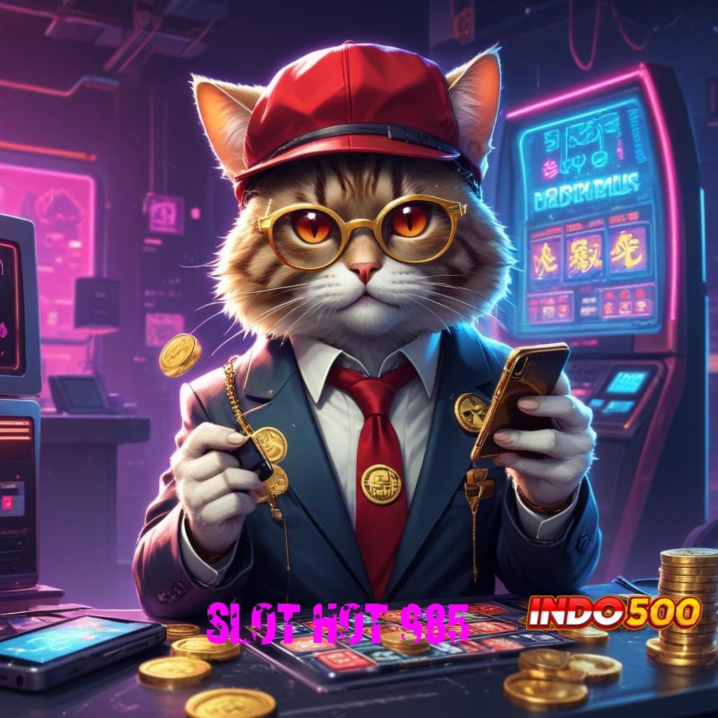 SLOT HOT 985 , Berikut Penjelasan Resmi Ayo Main, Pasti Hasil Menguntungkan