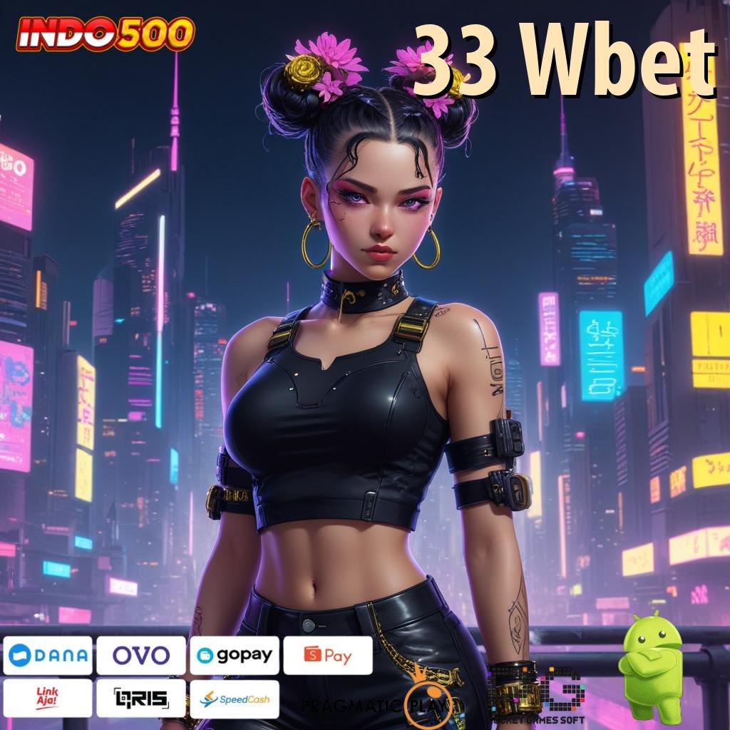 33 Wbet