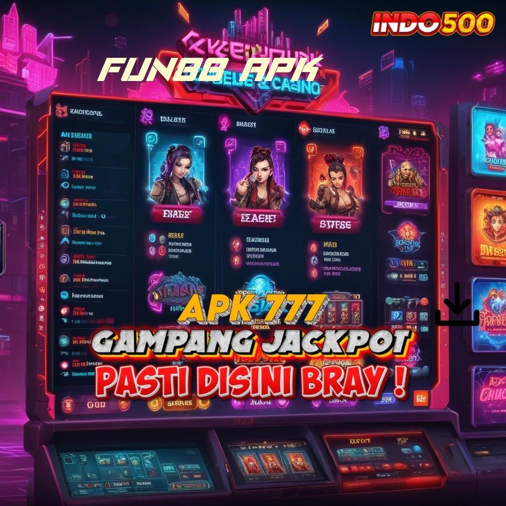 FUN88 APK amandemen serius putaran rizki gampang maxwin