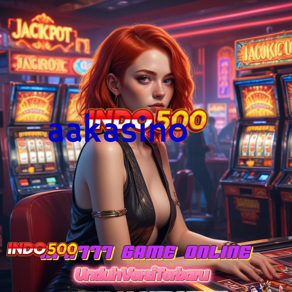 AAKASINO ↪ Perangkat Lunak Kreasi Anyar Langsung Maxwin