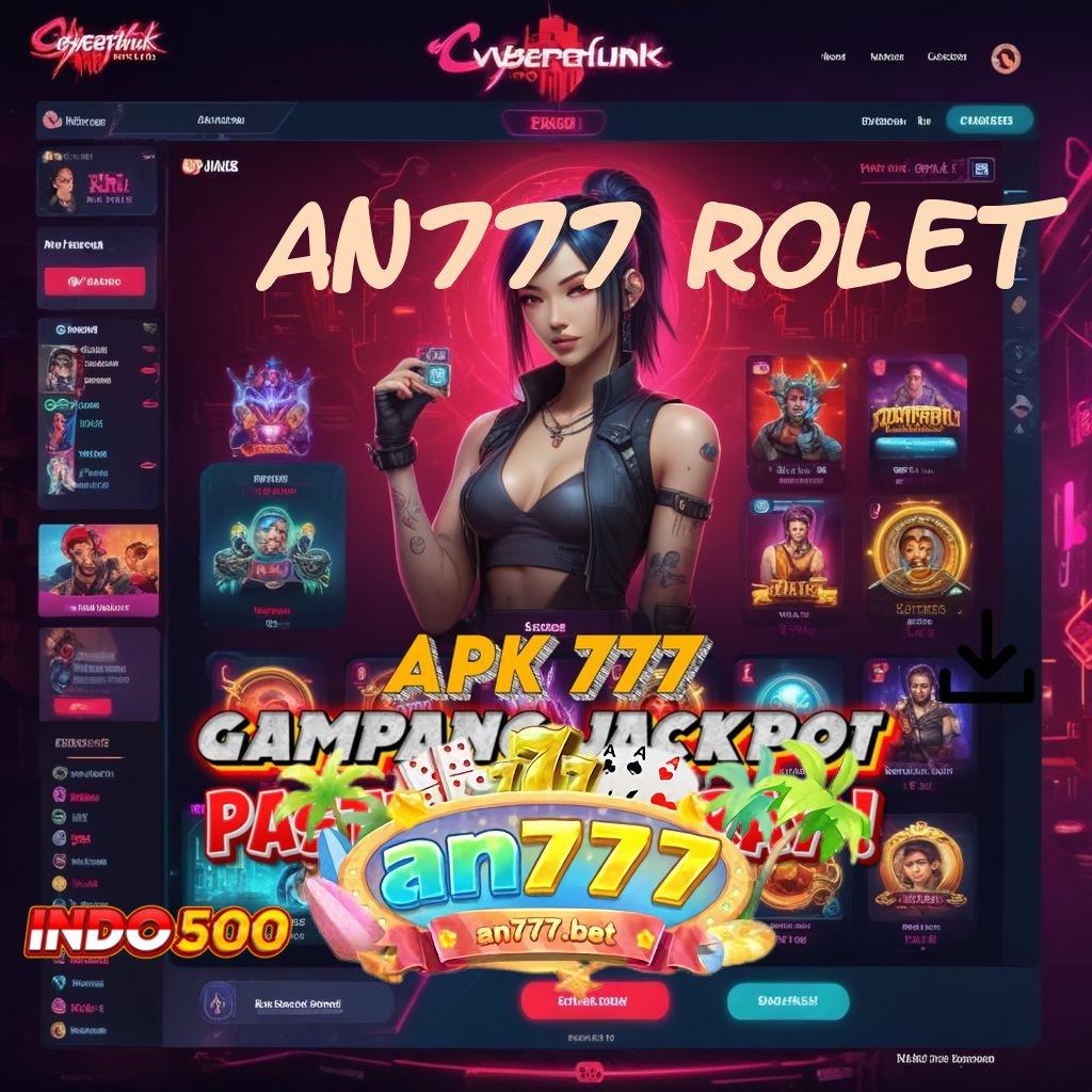 AN777 ROLET ® Landasan Sukses Jalur Tepat Meraih Maxwin