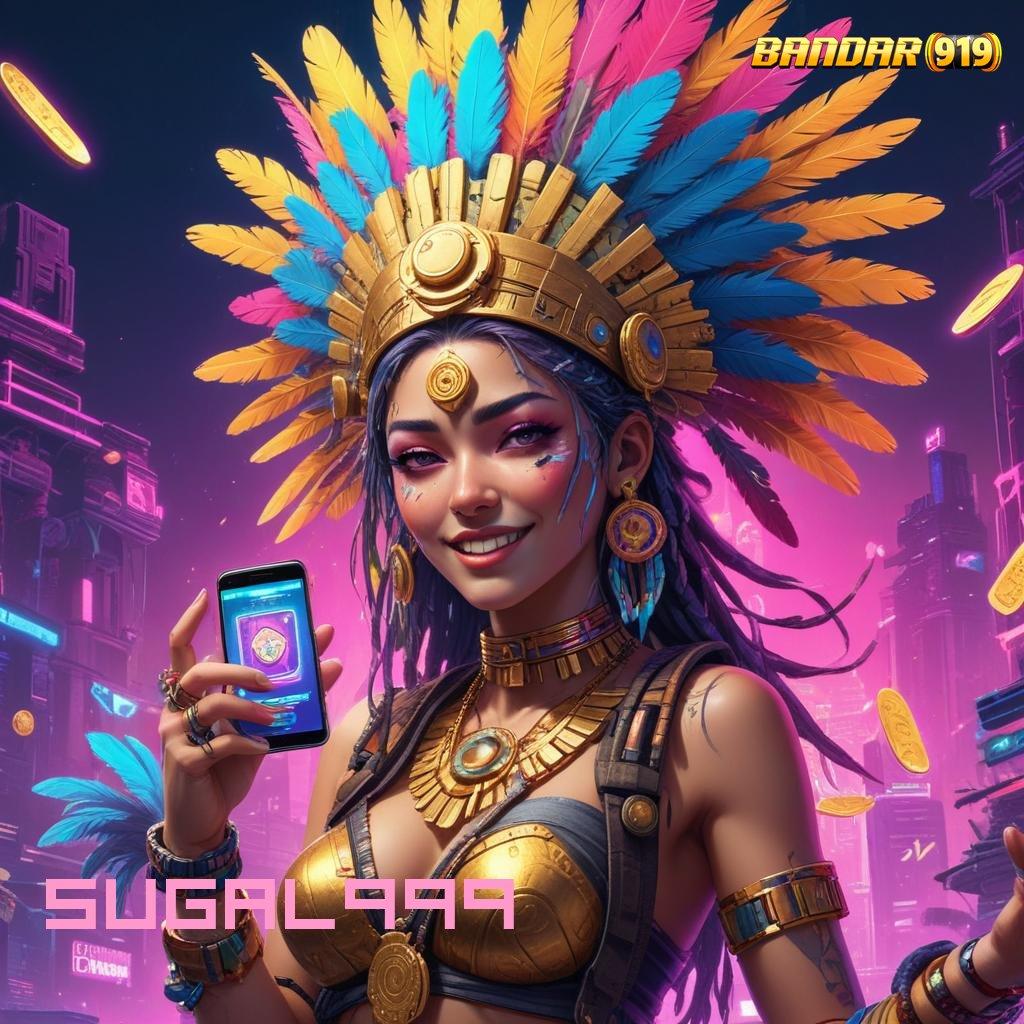 SUGAL999 ➜ Unduh APK Slot Gampang Menang Yuk!