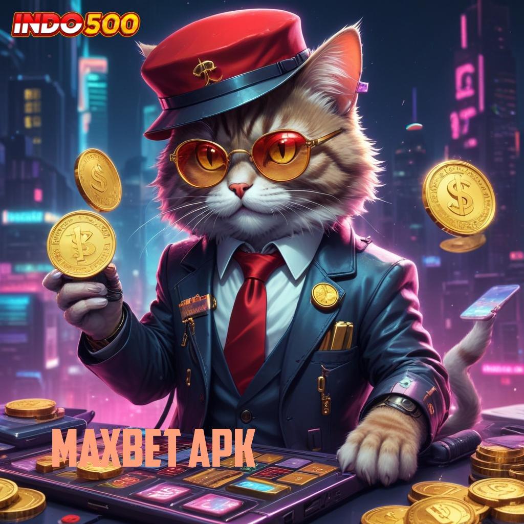 MAXBET APK ✧ depo shopeepay gacor gak bakal lose