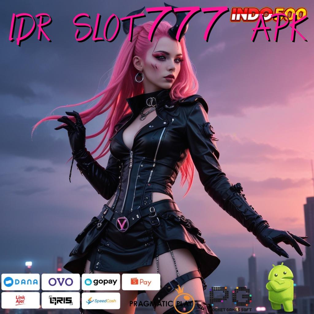 IDR SLOT777 APK Apk Mesin Slot Teknologi Terbaru 2024