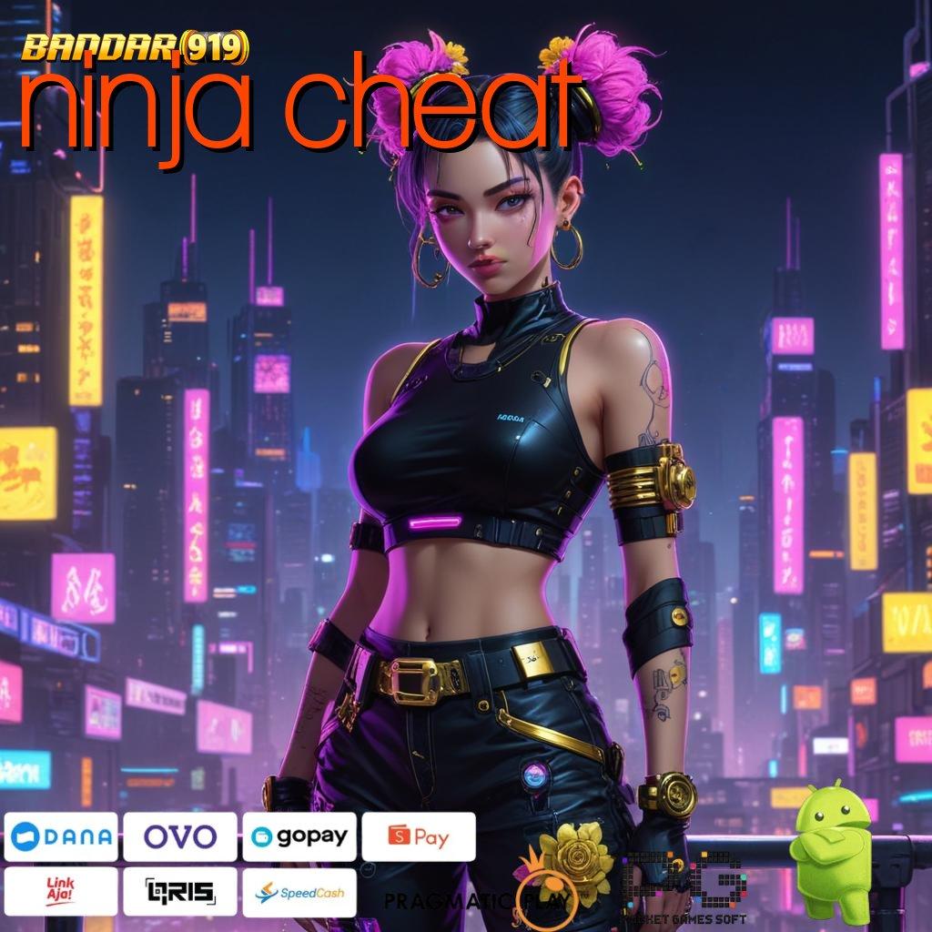 NINJA CHEAT | Langkah Hoki Pakai Apk Bonus Baru