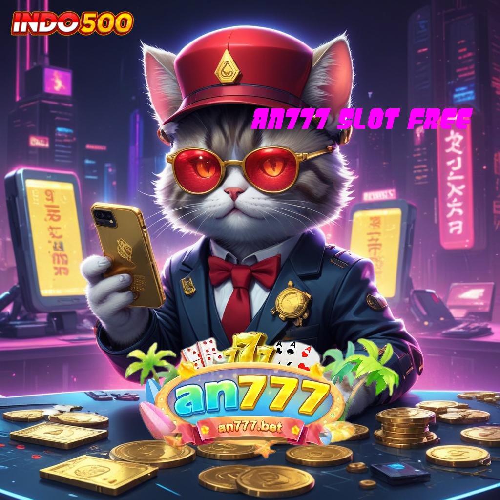 AN777 SLOT FREE → Blockchain Apk Versi Digital Untuk Segala Kalangan