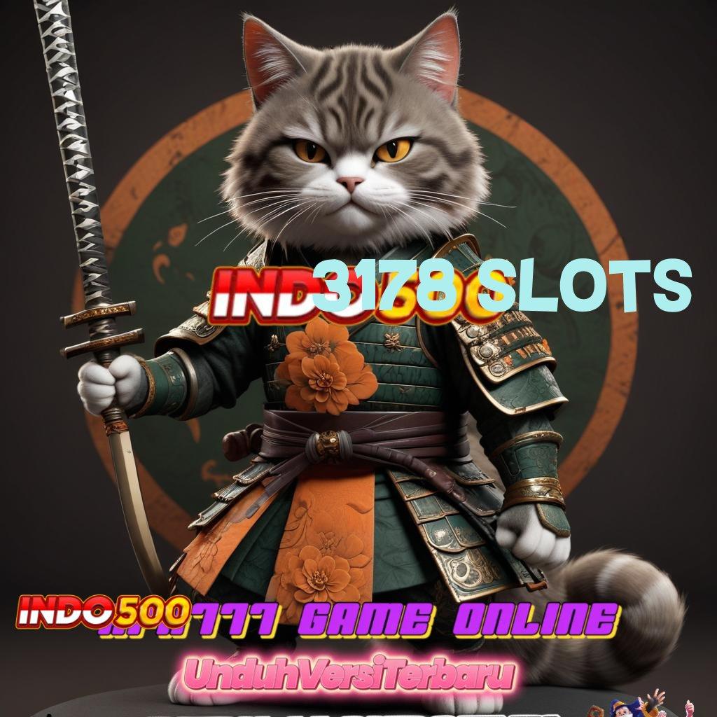 3178 SLOTS 💯 5k masuk cuan selamat datang!