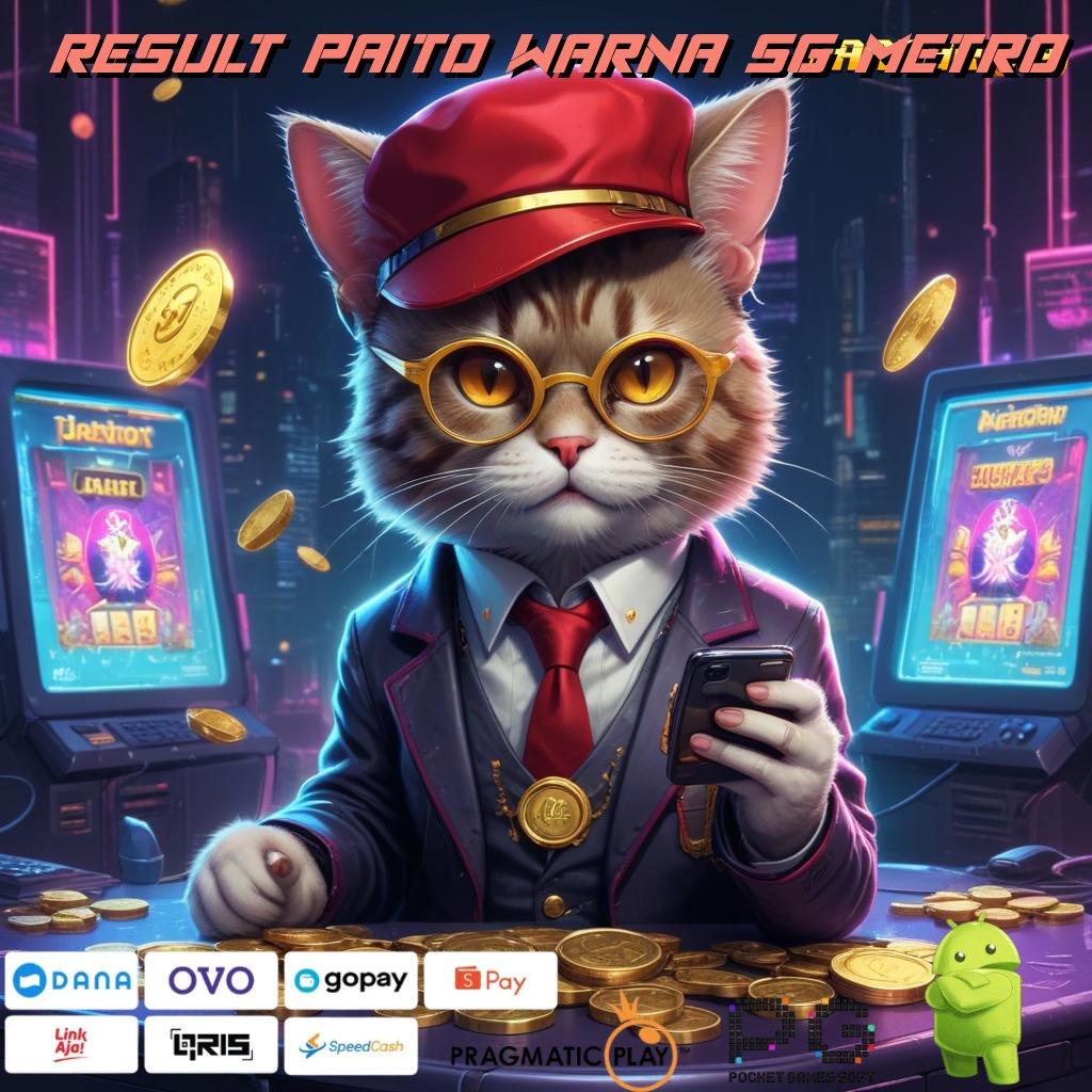 RESULT PAITO WARNA SG METRO > seri baru dengan password untuk auto win tanpa hambatan