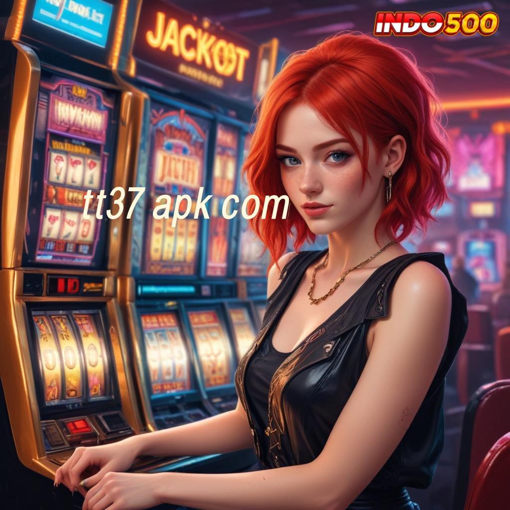 TT37 APK COM depo mandiri mudah 5k