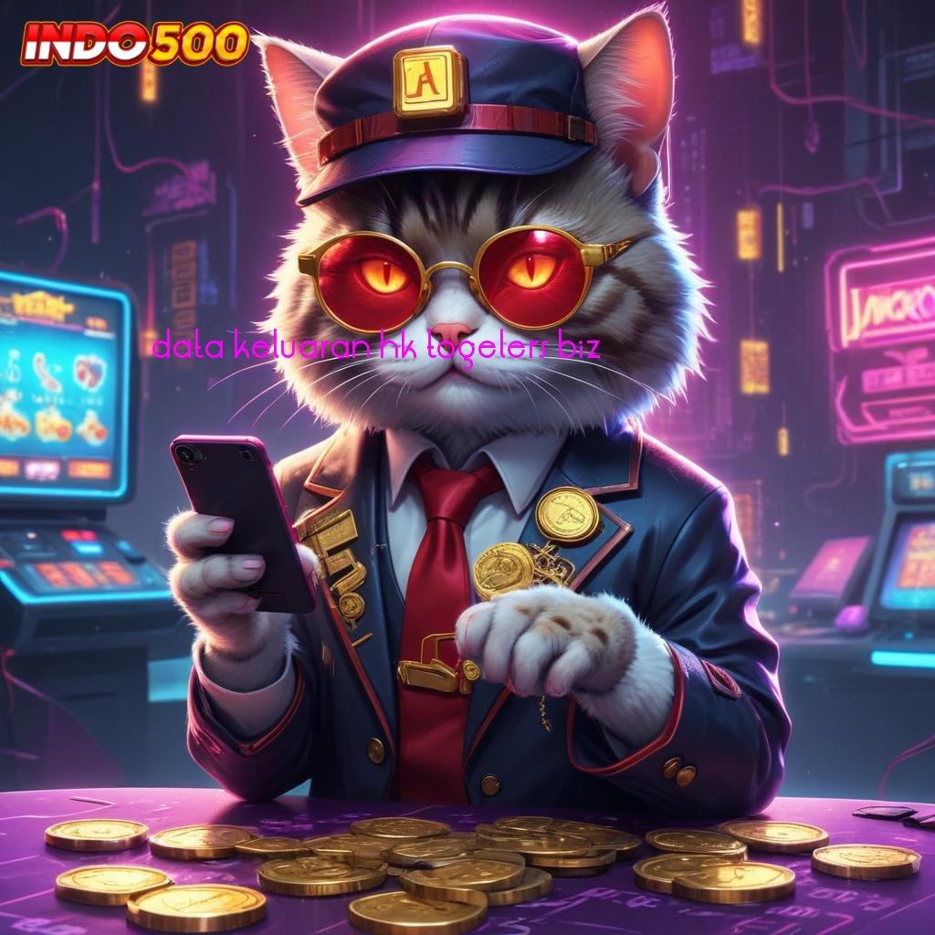 DATA KELUARAN HK TOGELERS BIZ Forum Untung Mesin Jackpot Langsung Kaya