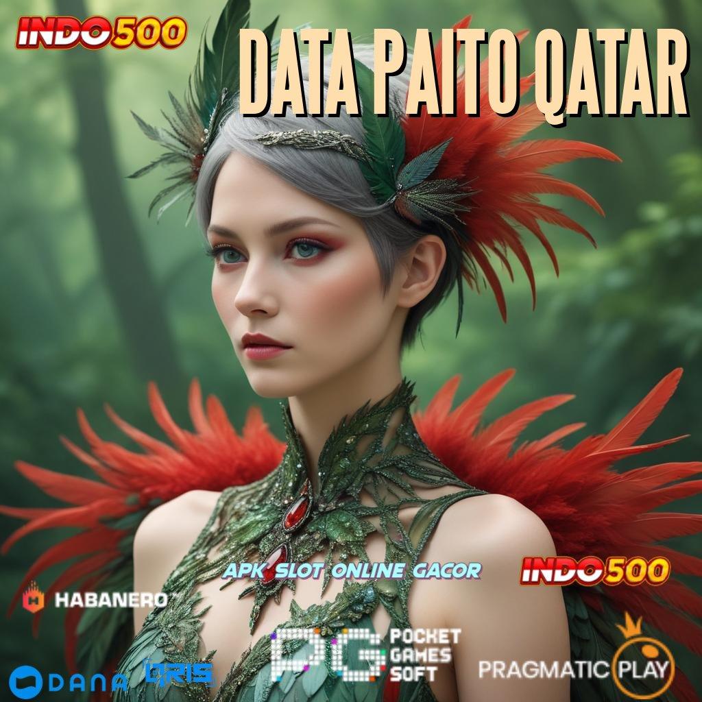 DATA PAITO QATAR , kreatif game cuan mengalir setiap hari!