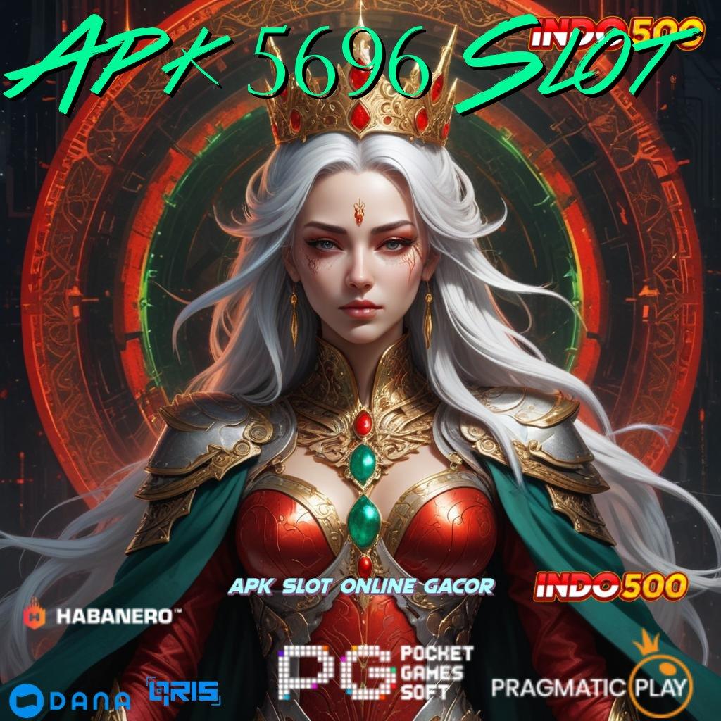 Apk 5696 Slot