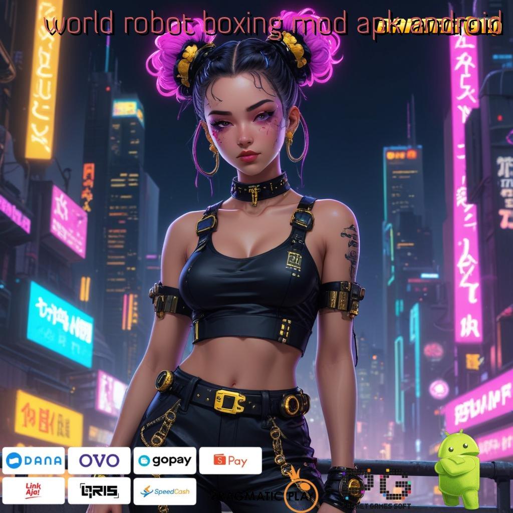 WORLD ROBOT BOXING MOD APK ANDROID # Mahasiswa Jackpot Hoki Spin Teknologi