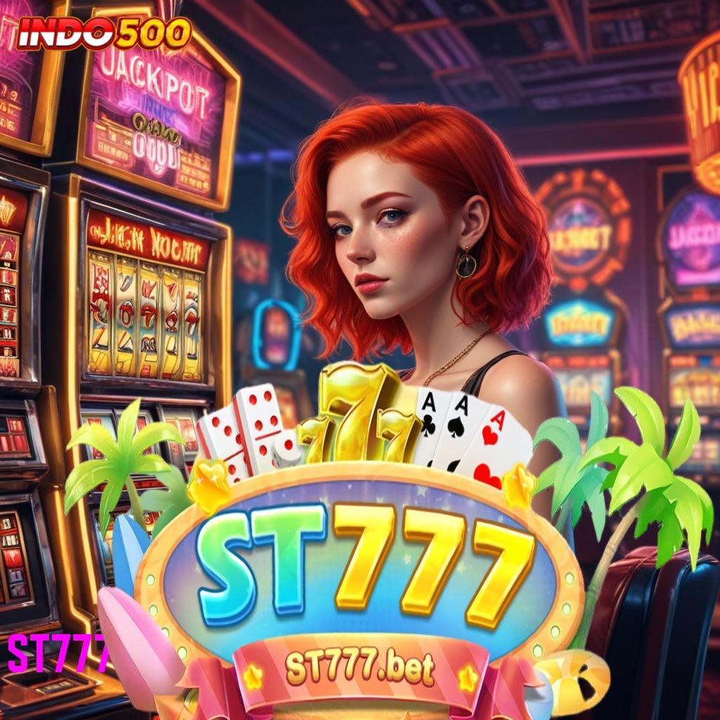 ST777 APK SLOT ⇉ tanpa penundaan