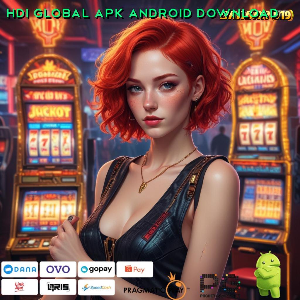 HDI GLOBAL APK ANDROID DOWNLOAD : Bonus Besar APK Android iOS Ruang Akses