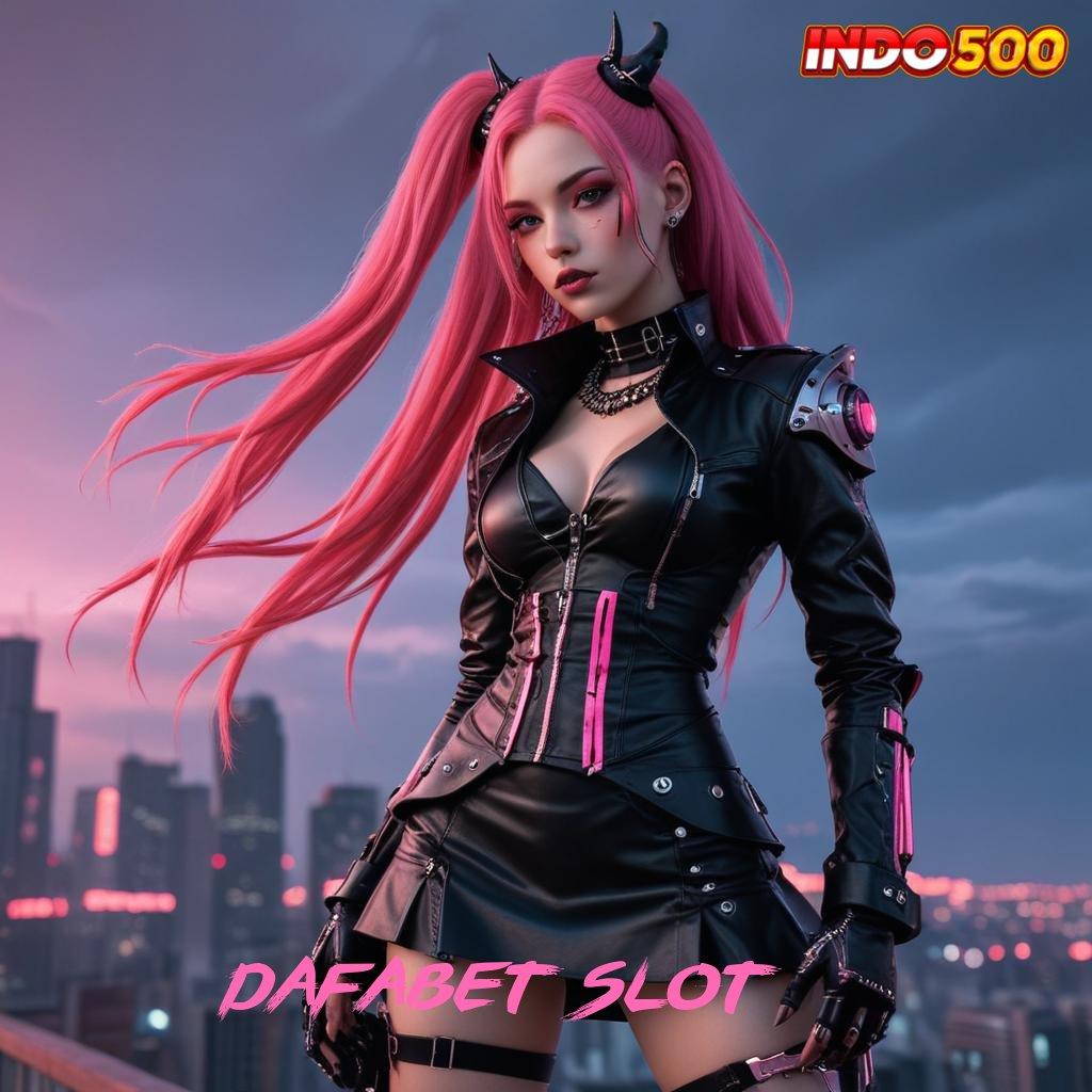 DAFABET SLOT android game versi baru unduhan mudah gacor