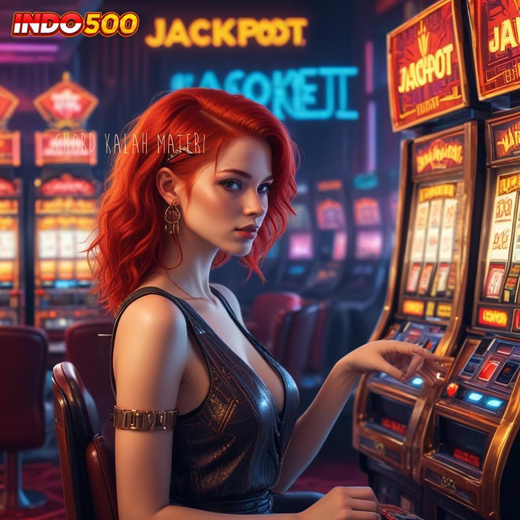 CHORD KALAH MATERI ✨ Deposit Linkaja 20rb Aplikasi Slot Penghasil Uang Tunai Di Android