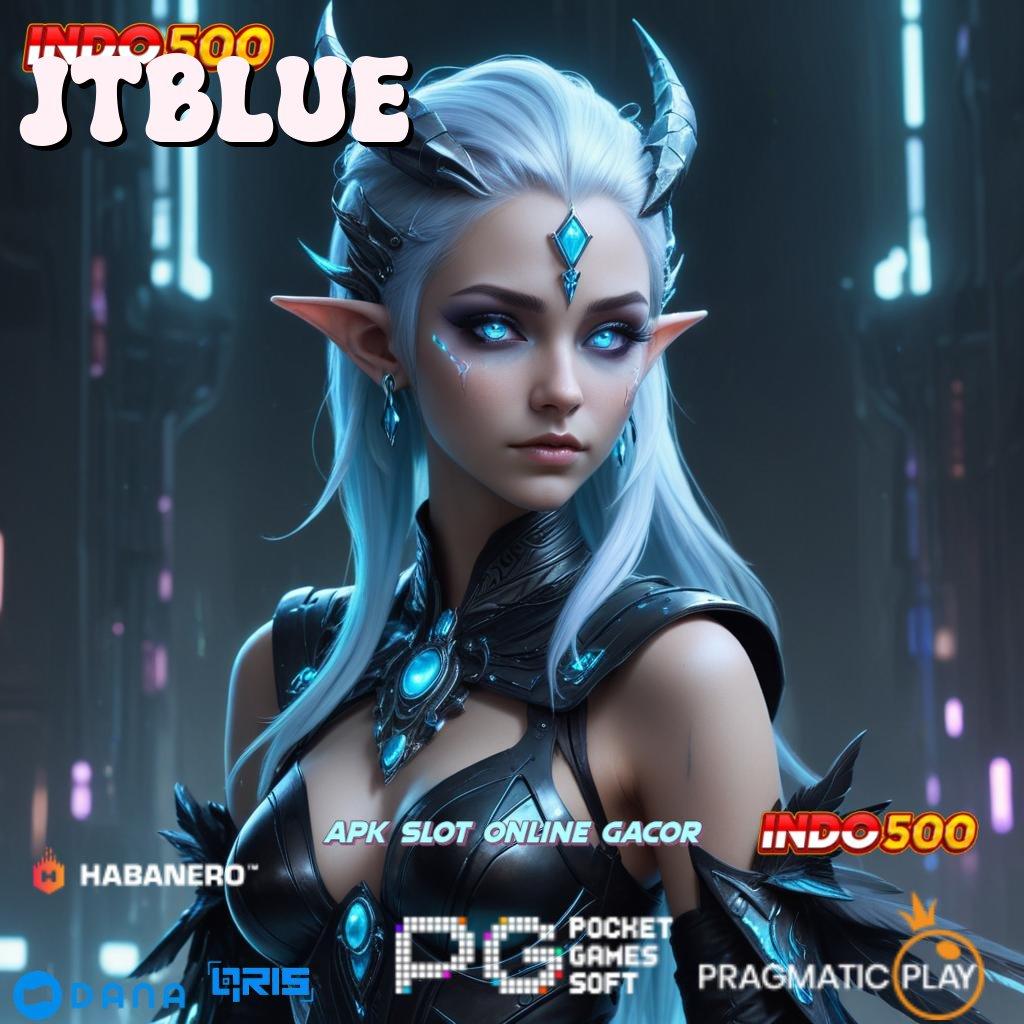 JTBLUE # Gacor Parah Hadiah Newbie 100 Tanpa Batasan IP