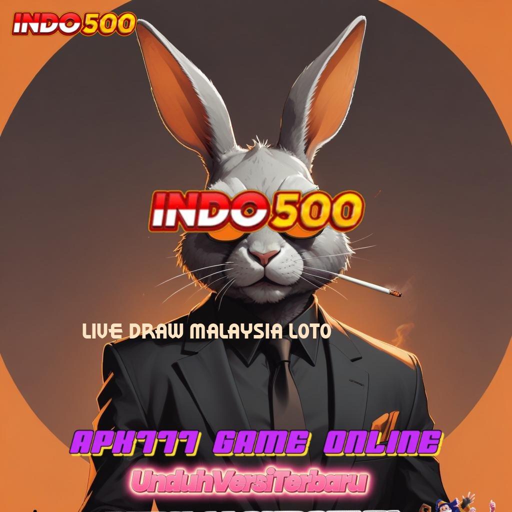 LIVE DRAW MALAYSIA LOTO ✔ Solusi Modern Dengan Pendekatan Digital Responsif