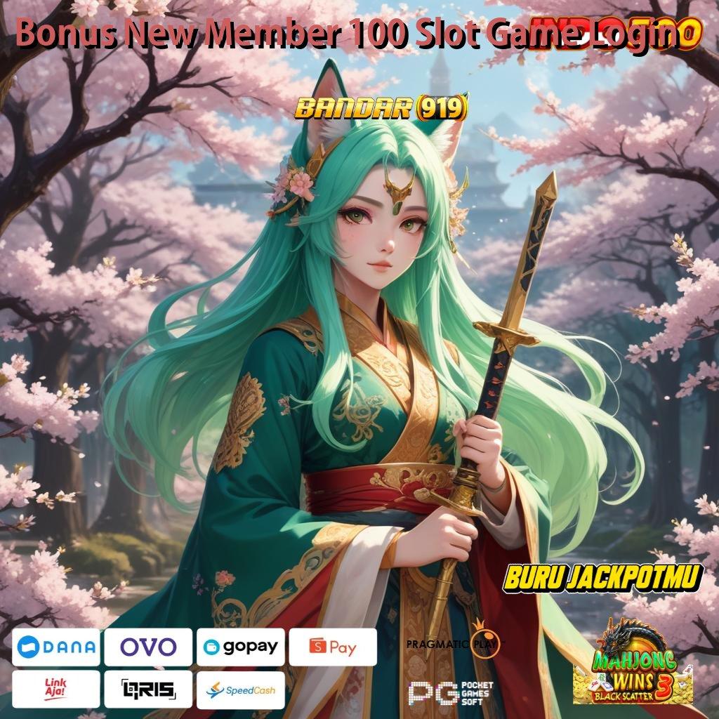 Bonus New Member 100 Slot Game Login