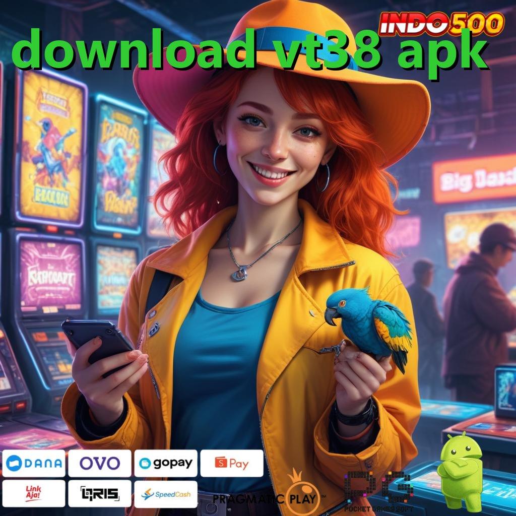 DOWNLOAD VT38 APK Versi Baru Jalur Spin Cepat