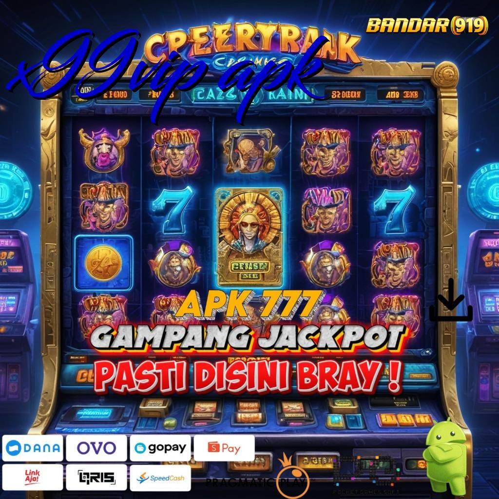 X99VIP APK : Slot Prima Mendominasi Bonus Ini Modal