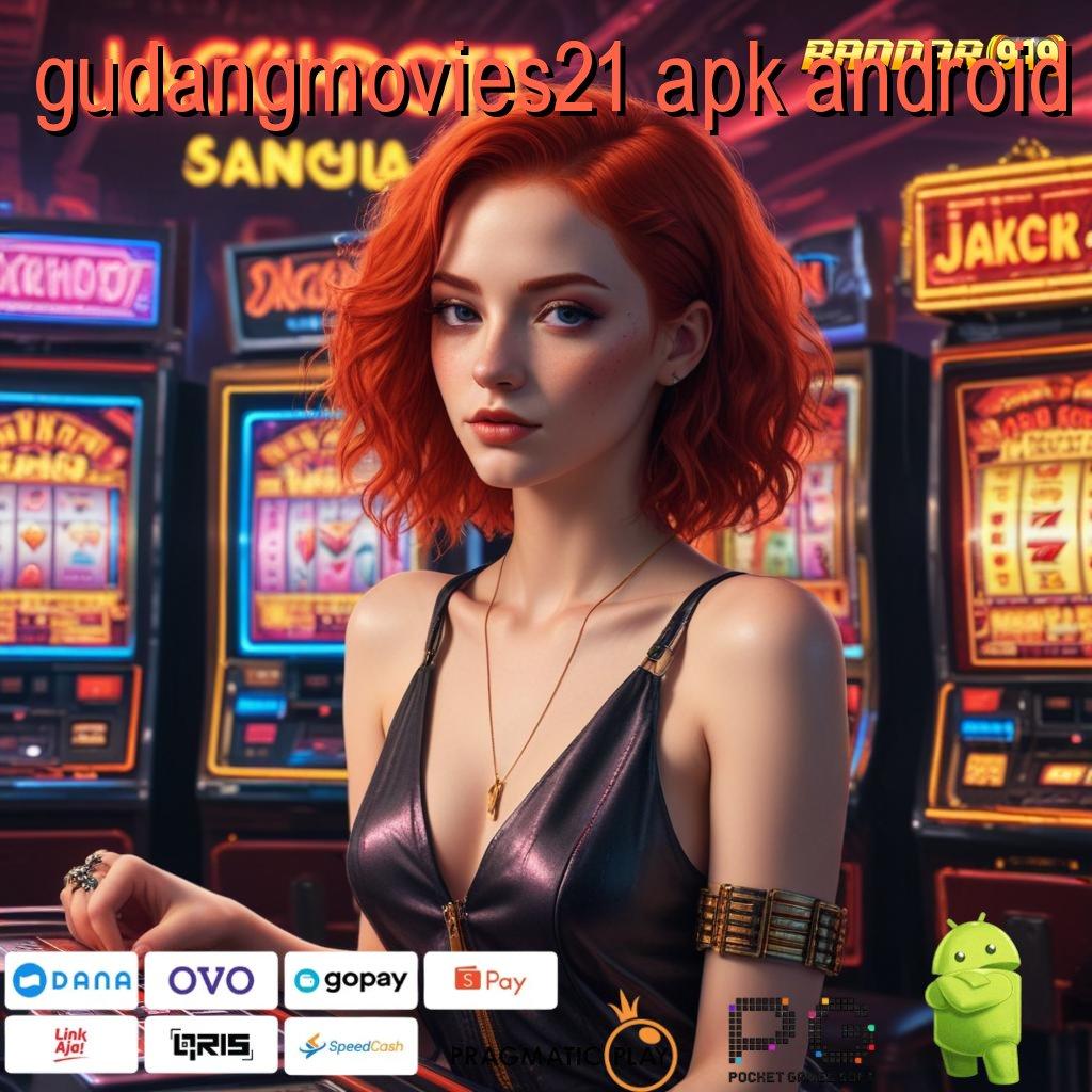 GUDANGMOVIES21 APK ANDROID # dasar kebebasan finansial