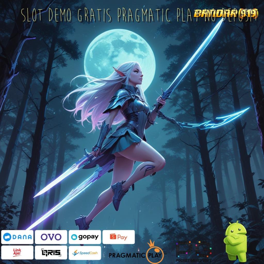 SLOT DEMO GRATIS PRAGMATIC PLAY NO DEPOSIT , Event Terkini Dengan Jaminan (Login) Lancar