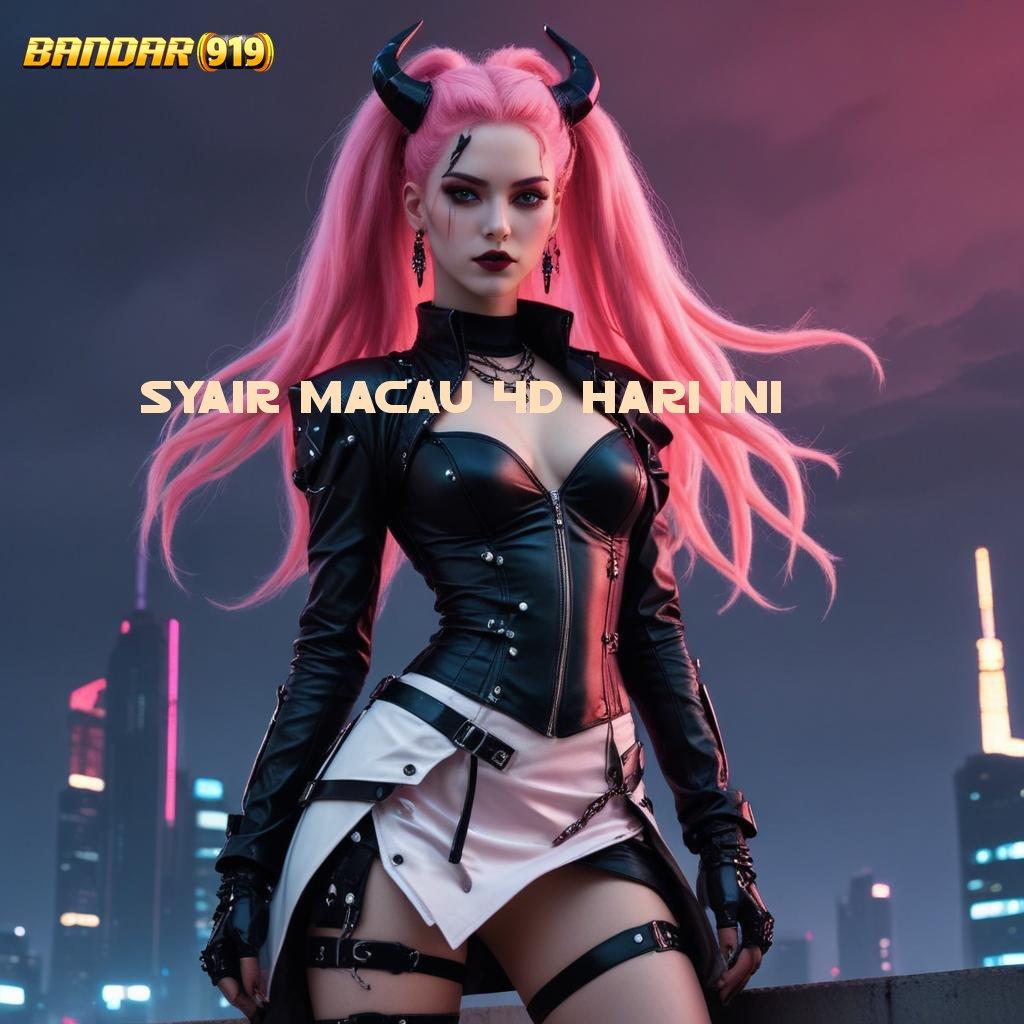 SYAIR MACAU 4D HARI INI ⚌ mulai ambil gratis