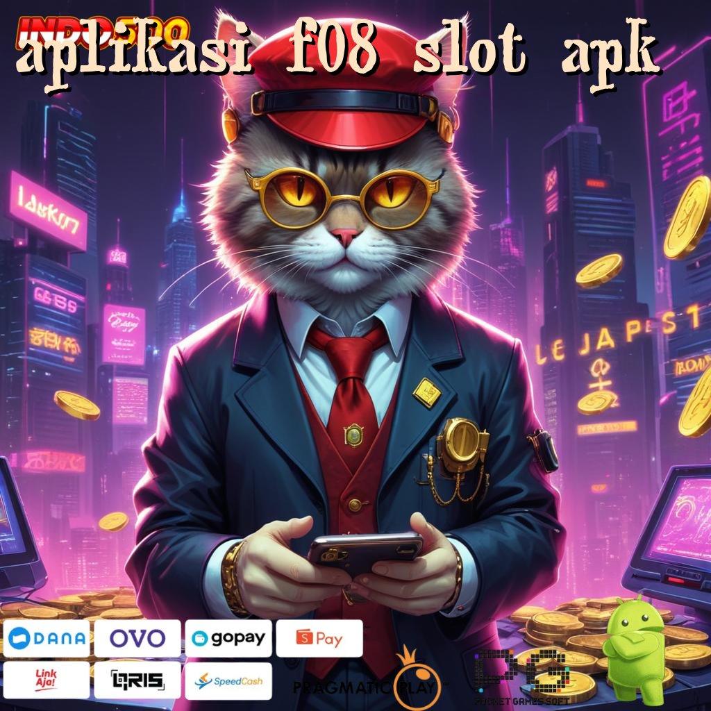 APLIKASI F08 SLOT APK bundling bonus