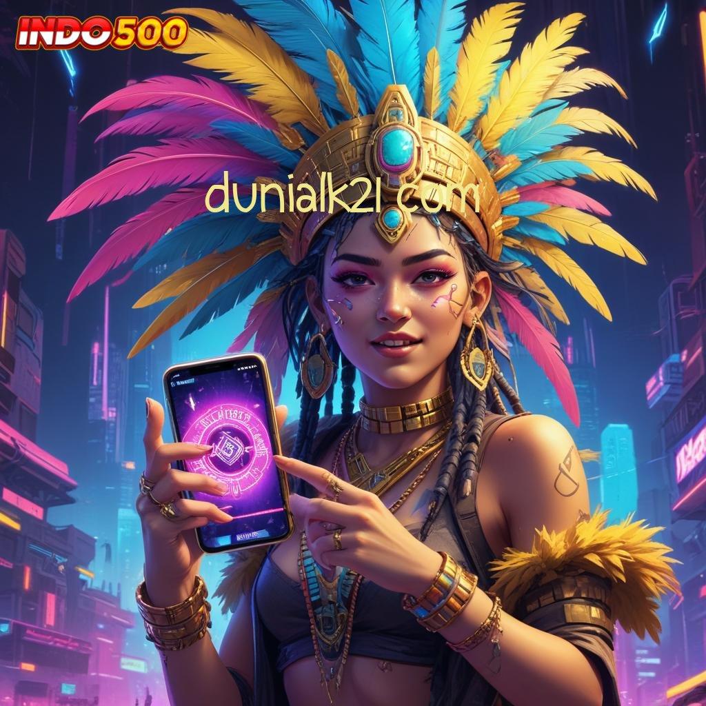 DUNIALK21 COM 🎮 mudah dilakukan dengan praktis dan cepat