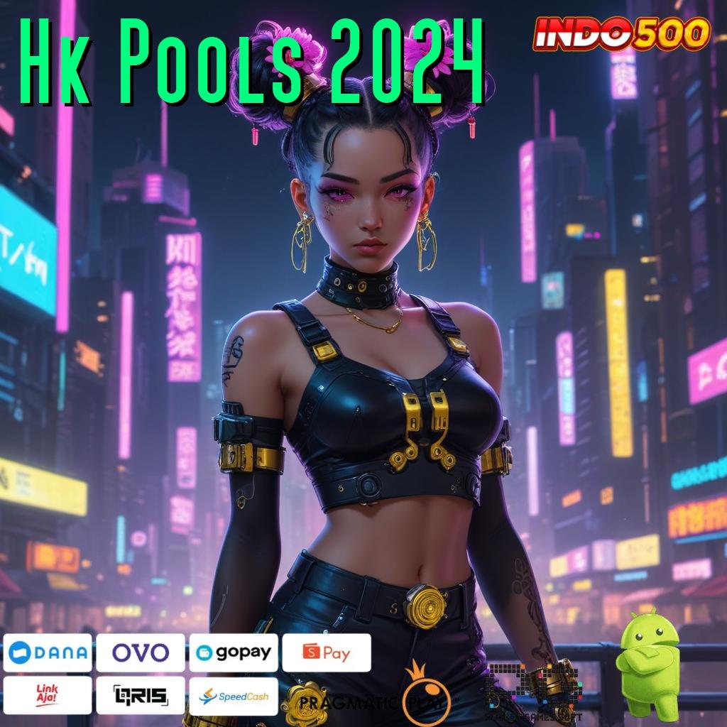 Hk Pools 2024