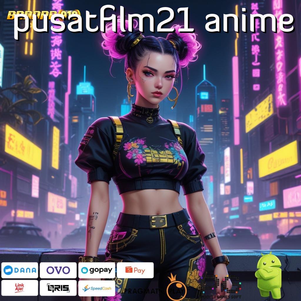 PUSATFILM21 ANIME : Optimalkan Event Baru dengan Sistem Modern