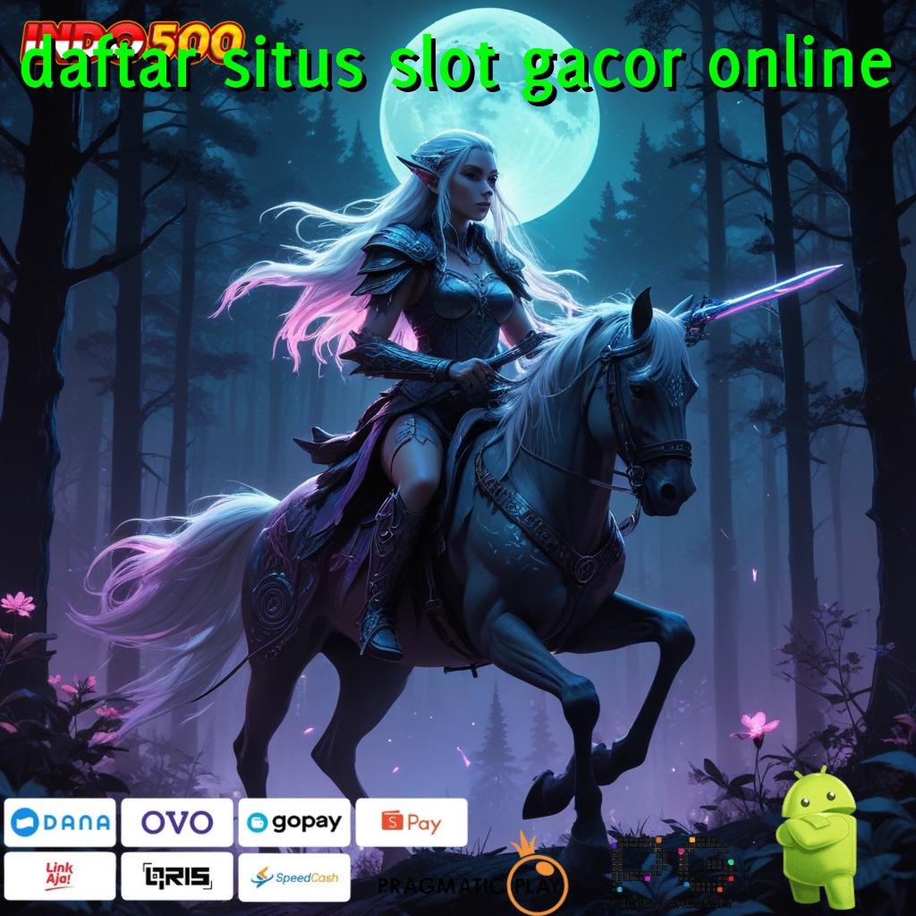 DAFTAR SITUS SLOT GACOR ONLINE server andal lengkap bergabung