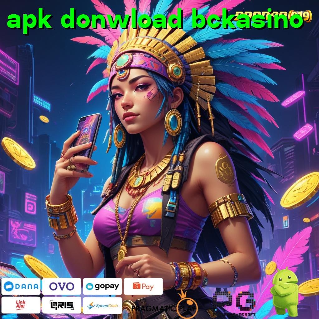 APK DONWLOAD BCKASINO | Lingkup Teknologi Baru Dengan Protokol Stabil Modern