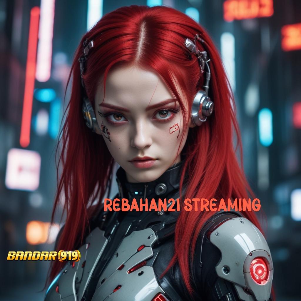 REBAHAN21 STREAMING ≫ Cuan Pasti Tanpa Ribet! Slot Dengan Grafik Bagus