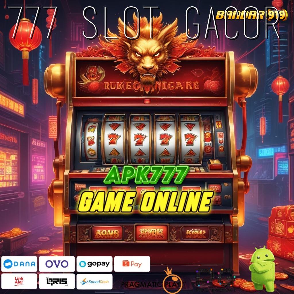 777 SLOT GACOR @ slot gacor bonus besar di mesin baru hari ini