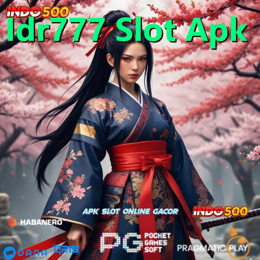 Idr777 Slot Apk