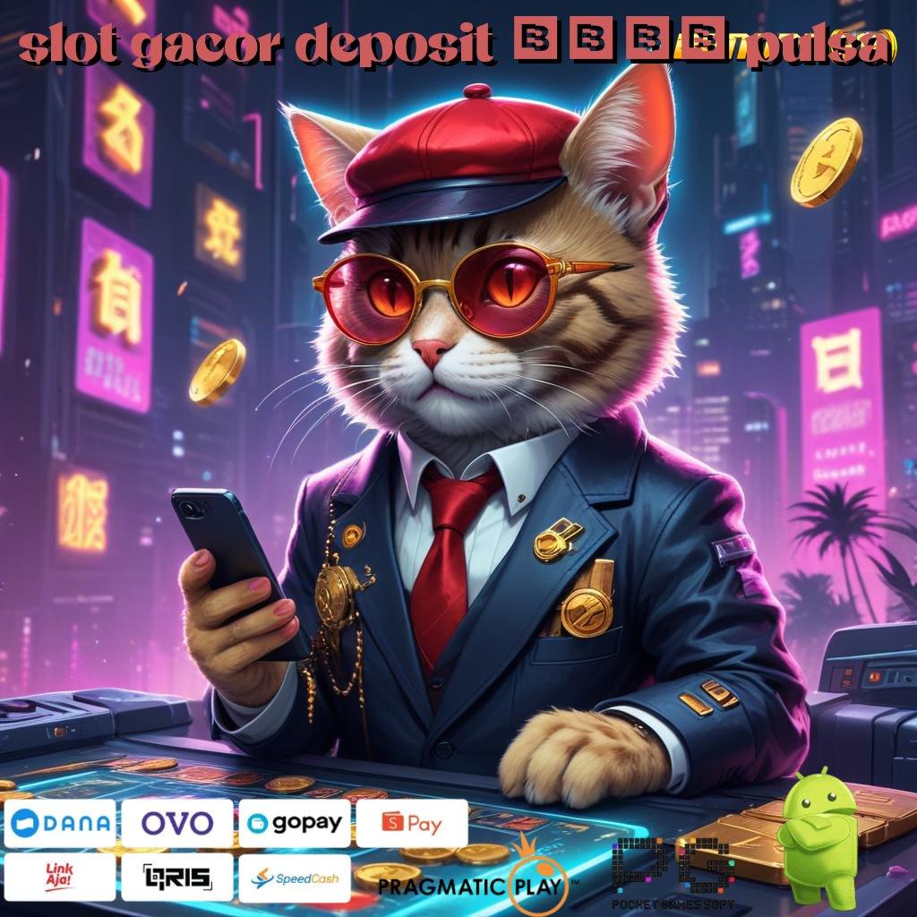 SLOT GACOR DEPOSIT 5000 PULSA # modal main situs judi mantap!