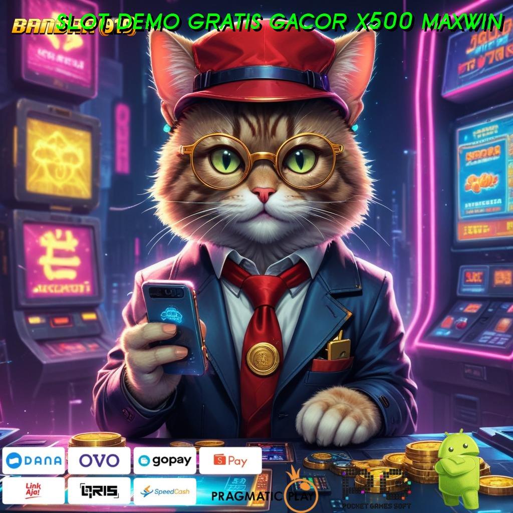 SLOT DEMO GRATIS GACOR X500 MAXWIN > jackpot tanpa batas update informasi terbaru