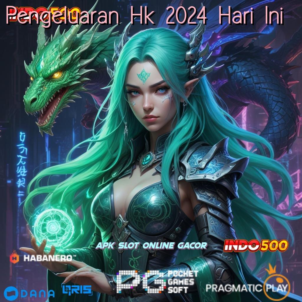 Pengeluaran Hk 2024 Hari Ini