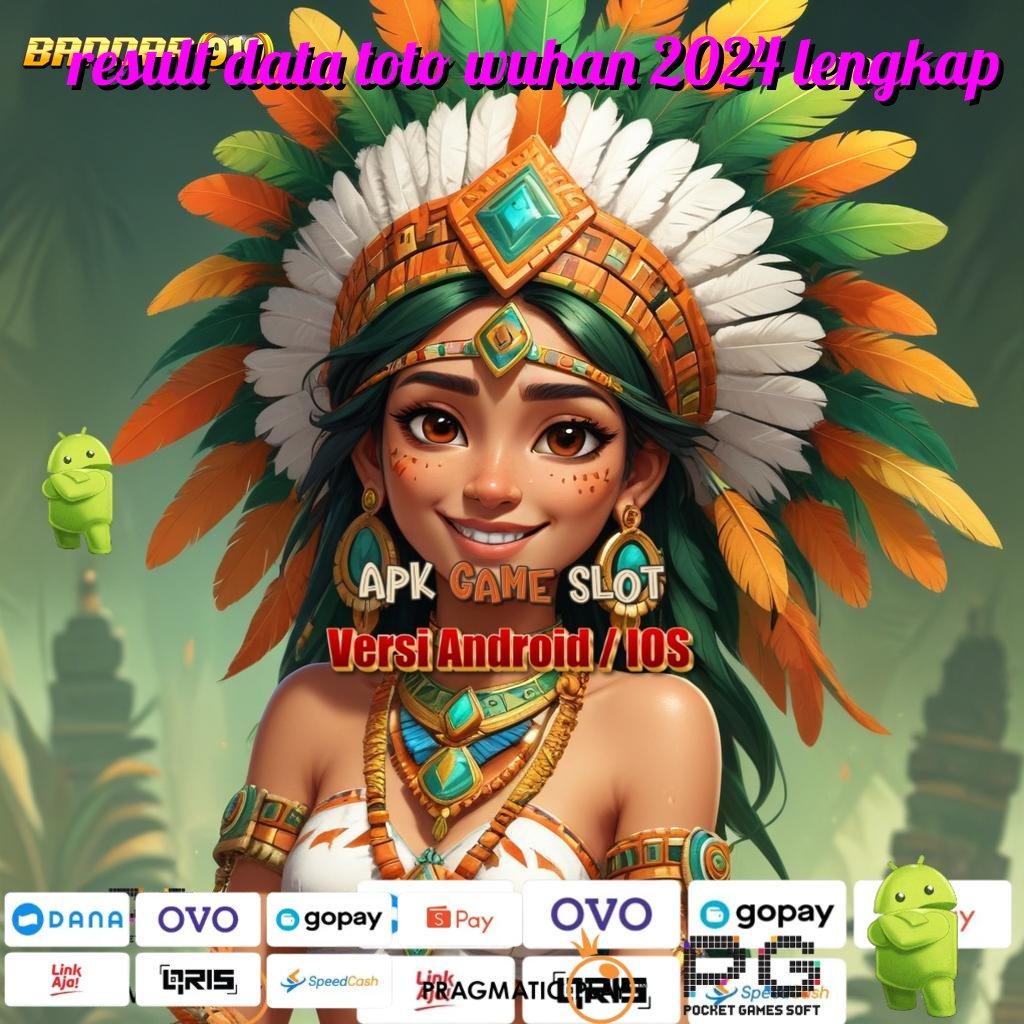 RESULT DATA TOTO WUHAN 2024 LENGKAP @ Event Baru Dengan Bonus Konsisten Tanpa Hambatan