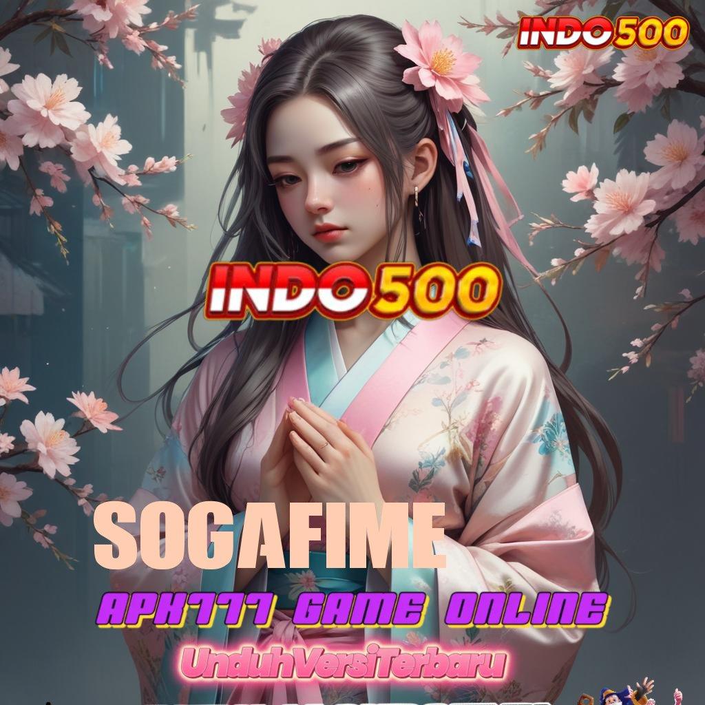 SOGAFIME , apk bocoran slot gacor terbaru