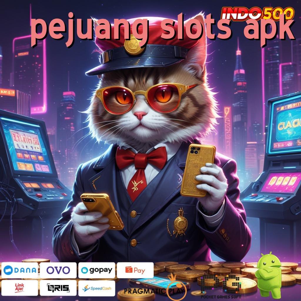 PEJUANG SLOTS APK Game Seru Unduh Gratis Langsung Jackpot