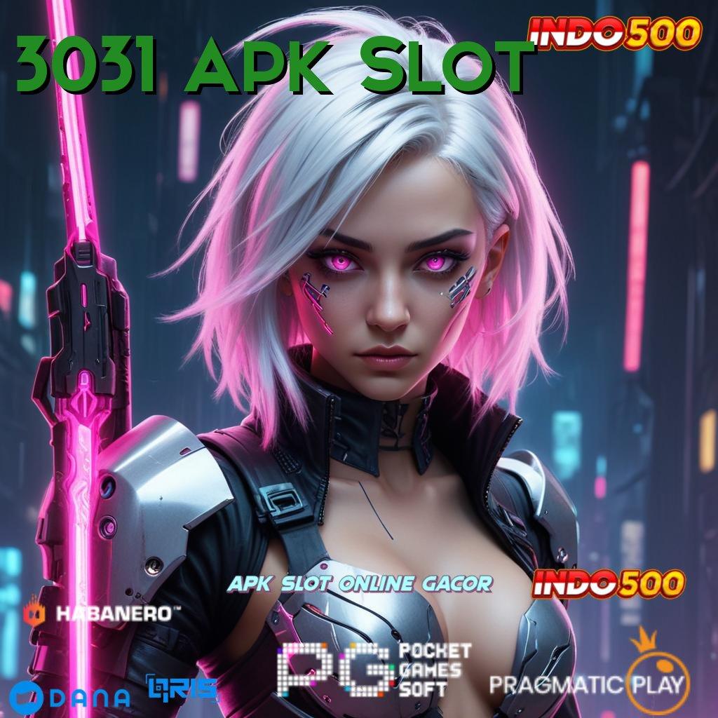 3031 Apk Slot