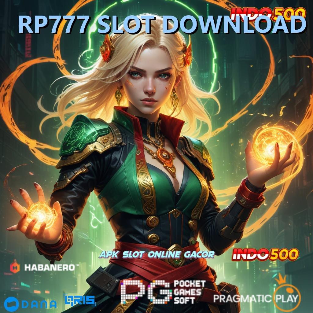 RP777 SLOT DOWNLOAD 🎮 Mega Dinamis RTP Scatter Besar