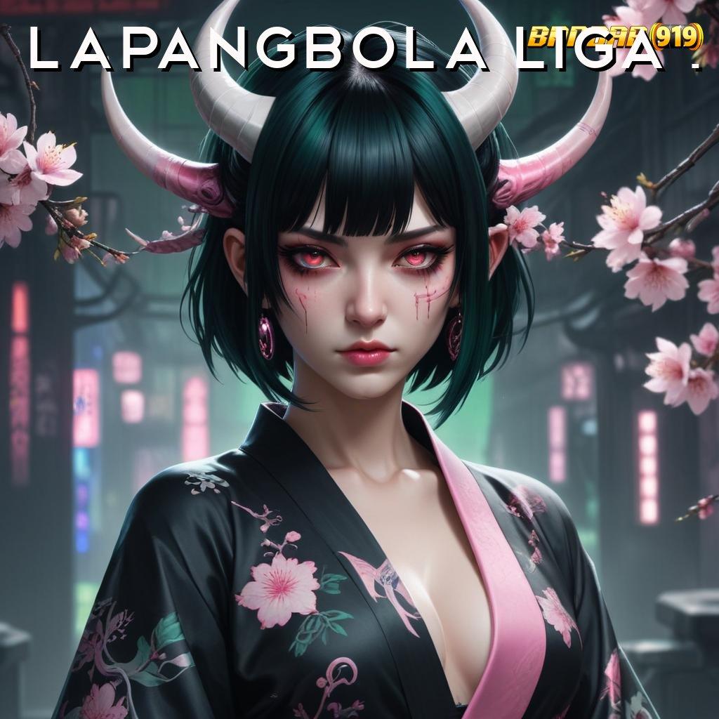 LAPANGBOLA LIGA 1 💥 Mesin Rezeki Cheat Game Slot Tanpa Root