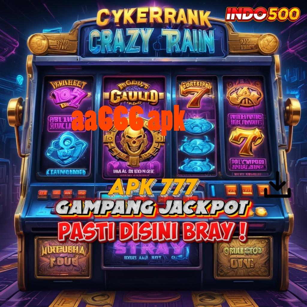 AA666 APK ➽ Prima Event Bonus Server Cepat